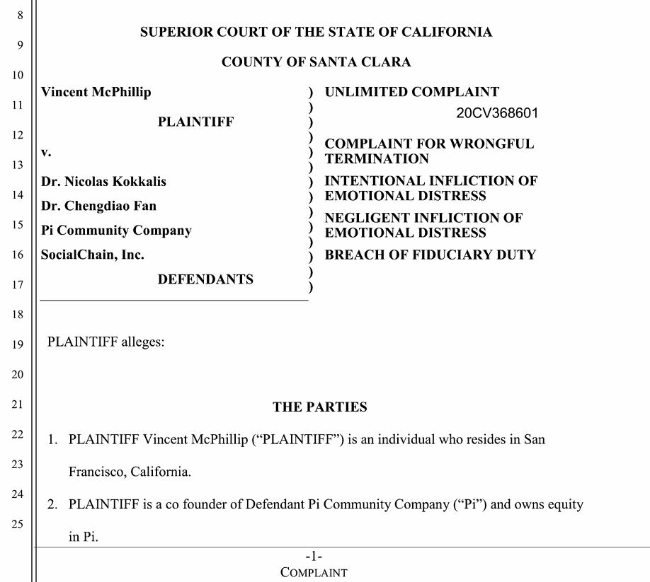 The lawsuit filed by Vincent McPhillip at the Superior Court of California, County of Santa Clara on July 22, 2020, targeting the defendants including Dr. Nicolas Kokkalis, Dr. Chengdiao Fan, Pi Community Company, and SocialChain, Inc.