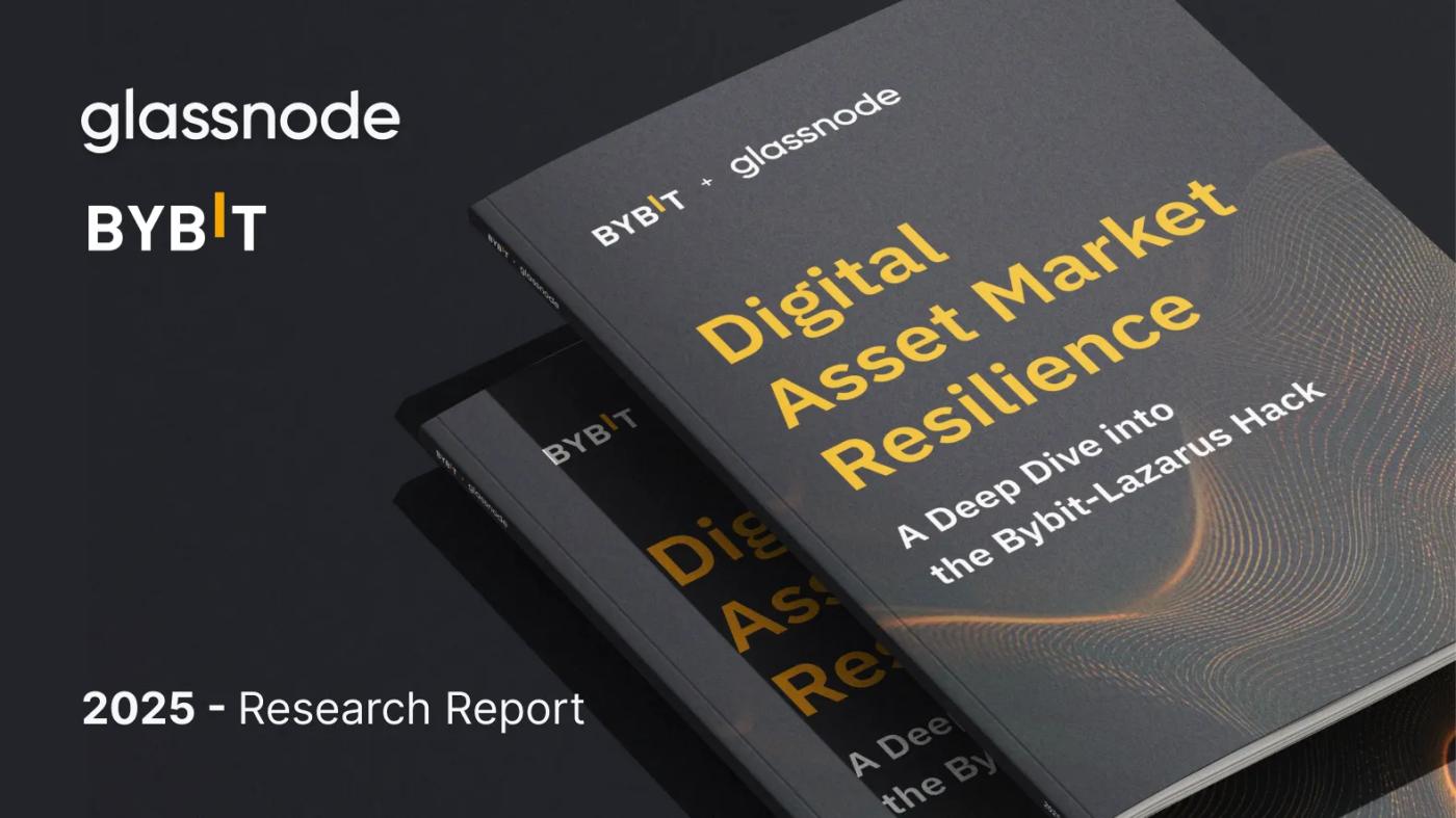 Bybit + Glassnode: The Lazarus Hack and Market Resilience Report