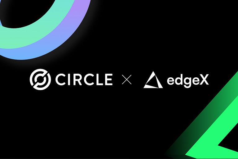 Circle Ventures invests in edgeX, bringing USDC to the EDGE Chain