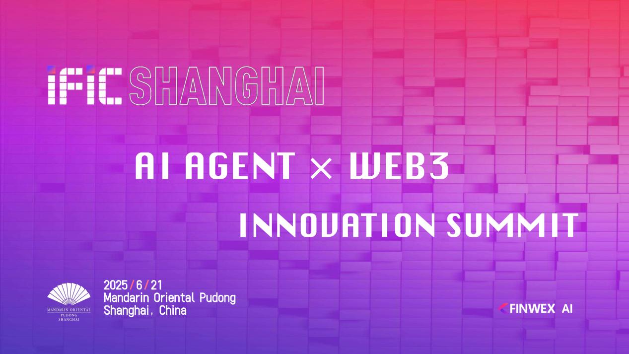 The GLOBAL AI Agent WEB3 Innovation Summit will be held on June 21 at the Mandarin&nbsp;Oriental Hotel in Pudong, Shanghai