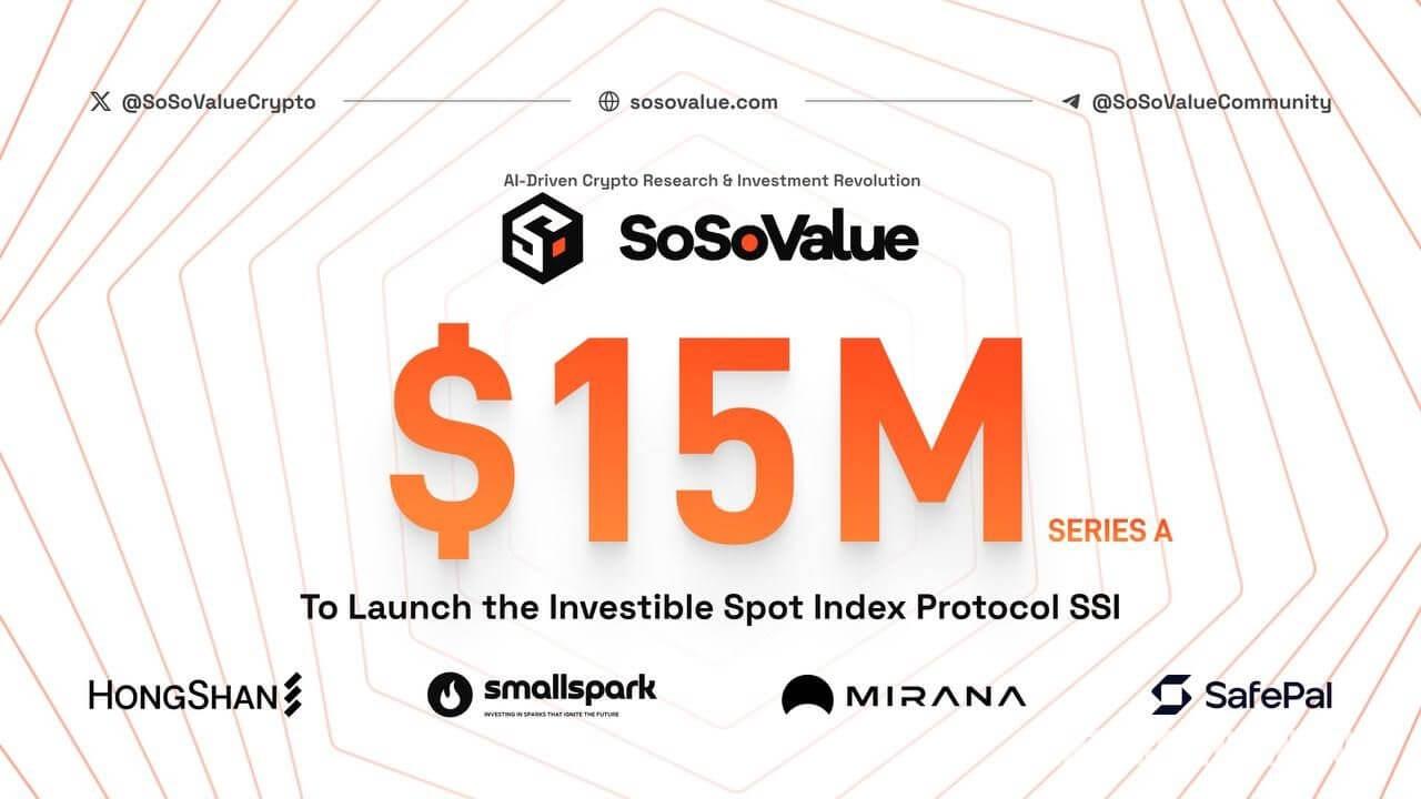 SoSoValue Platform Raises $15 Million, Introduces SSI