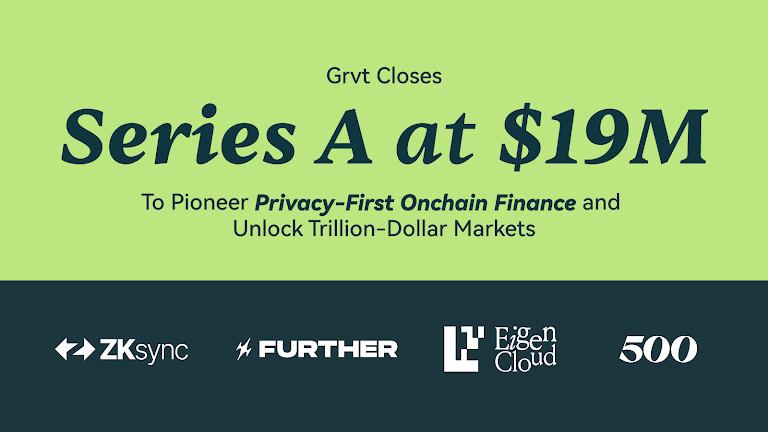 Grvt Raises $19M to Pioneer Privacy-First Onchain Finance and Unlock Trillion-Dollar Markets