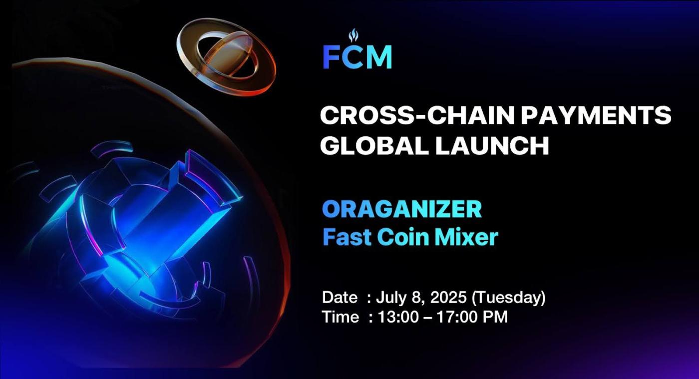 FCM Cross-Chain Payments Global Launch Kicks Off in Hong Kong on July 8