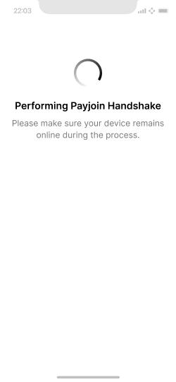 A transition screen shown informing the user that the payjoin process is in process.